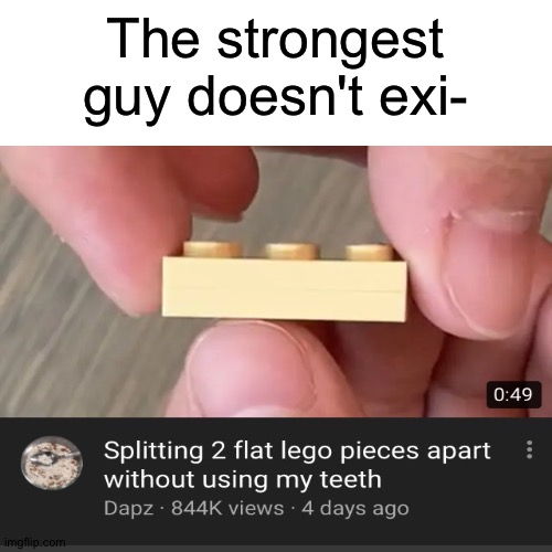 The strongest guy doesn't exi- | made w/ Imgflip meme maker