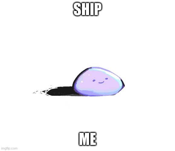 hector the pet rock | SHIP; ME | image tagged in because,its,a,trend | made w/ Imgflip meme maker