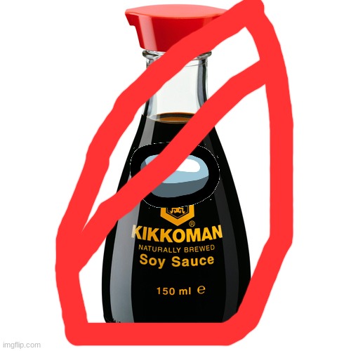Soy Sauce | image tagged in soy sauce | made w/ Imgflip meme maker