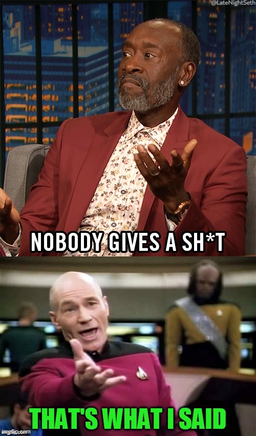 image tagged in nobody cares,i said that,memes,star trek | made w/ Imgflip meme maker