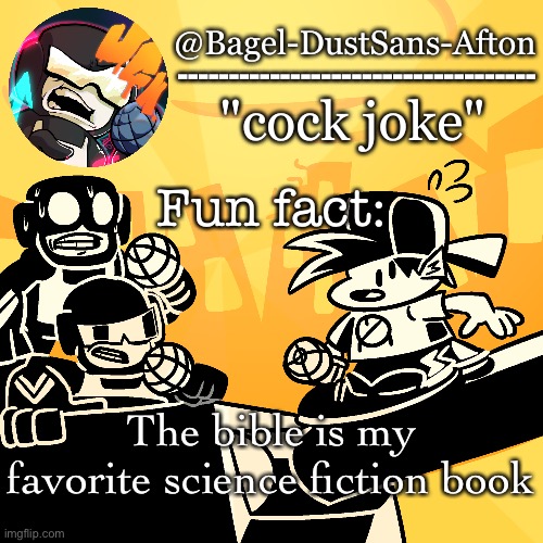 Yes | Fun fact:; The bible is my favorite science fiction book | image tagged in announcement thing 16 | made w/ Imgflip meme maker