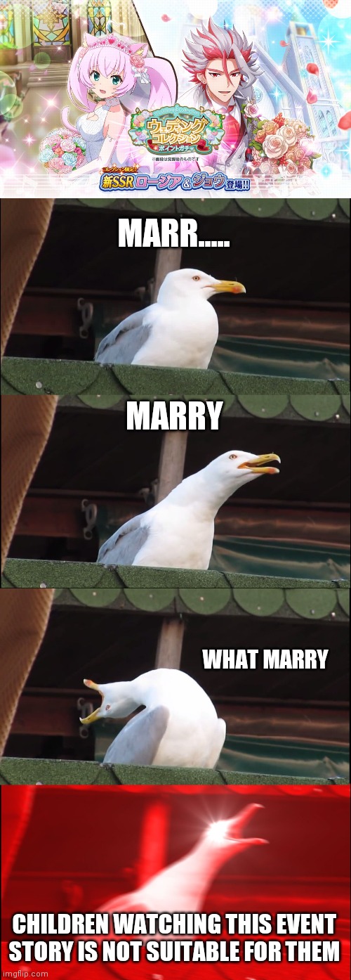 goose hates nsfw | MARR..... MARRY; WHAT MARRY; CHILDREN WATCHING THIS EVENT STORY IS NOT SUITABLE FOR THEM | image tagged in memes,inhaling seagull,nsfw | made w/ Imgflip meme maker