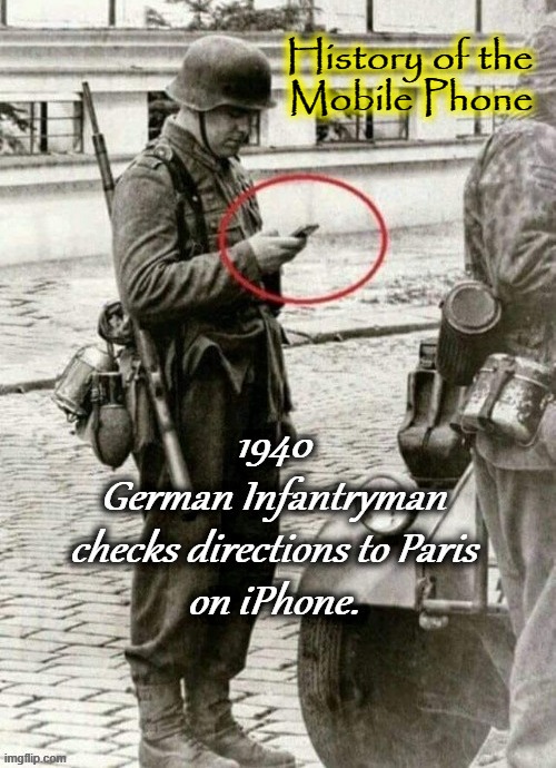 History of the Mobile Phone | History of the 
Mobile Phone | image tagged in wolfgang the german soldier | made w/ Imgflip meme maker