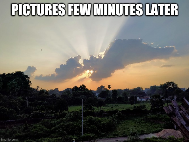 PICTURES FEW MINUTES LATER | made w/ Imgflip meme maker