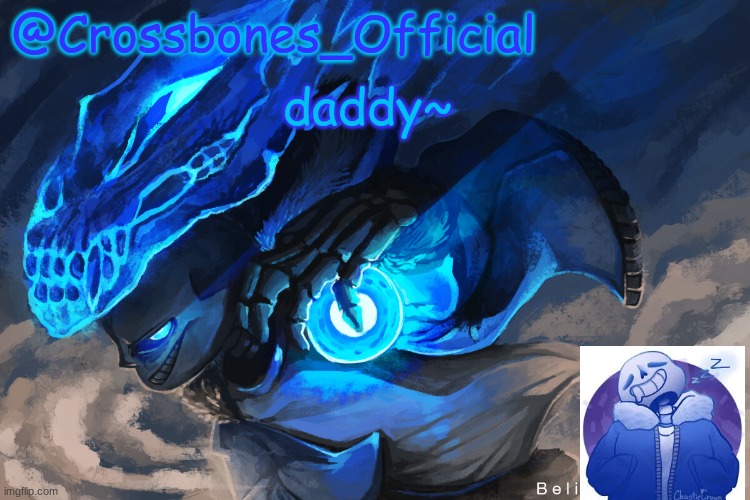 Crossbones_Official sanspai temp | daddy~ | image tagged in crossbones_official sanspai temp | made w/ Imgflip meme maker