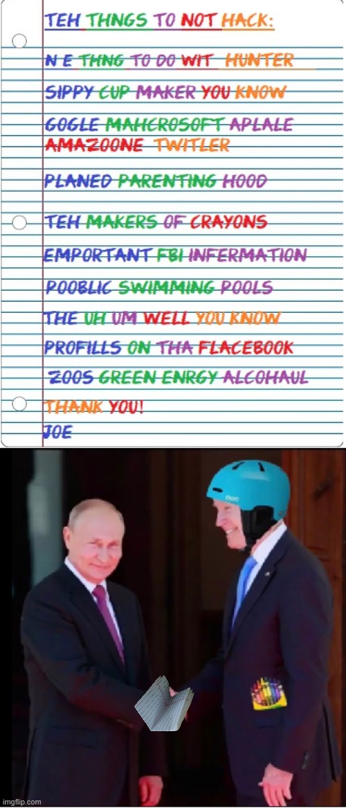 Hacker list | image tagged in joe biden | made w/ Imgflip meme maker