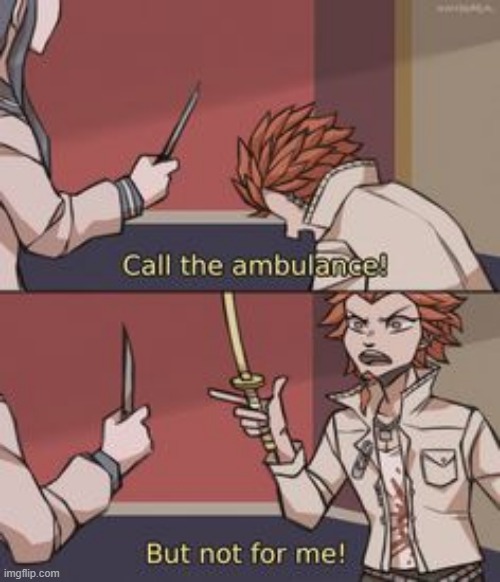 New template that I found off google! | image tagged in call the ambulance leon version | made w/ Imgflip meme maker
