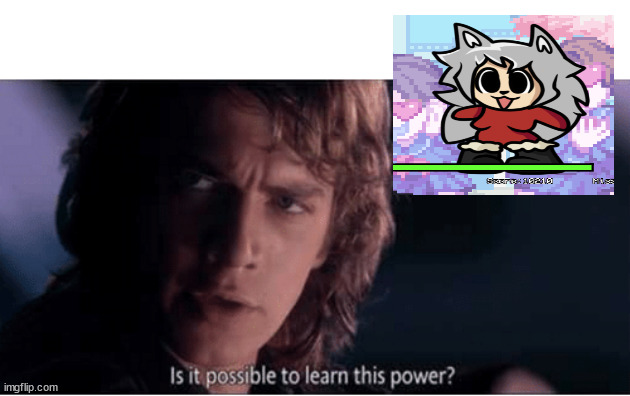 is it possible to learn this power | image tagged in learn this power | made w/ Imgflip meme maker