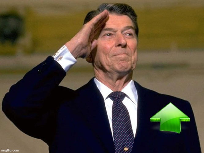 Reagan Upvote | image tagged in reagan upvote | made w/ Imgflip meme maker