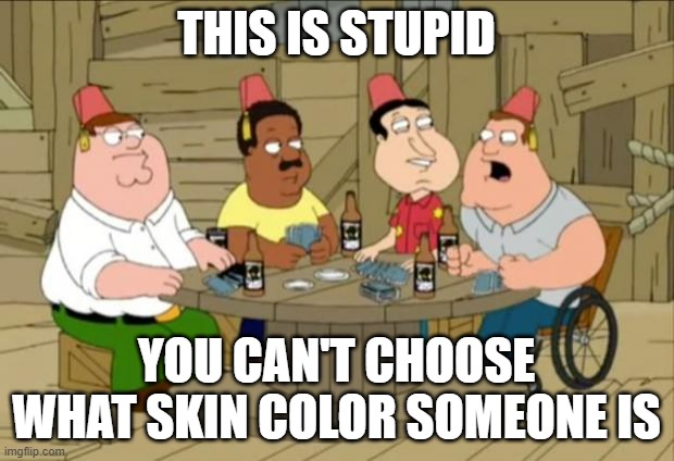 Talking to you Disney with you're Snow White remake | THIS IS STUPID; YOU CAN'T CHOOSE WHAT SKIN COLOR SOMEONE IS | image tagged in this is stupid i wanna talk about,disney | made w/ Imgflip meme maker
