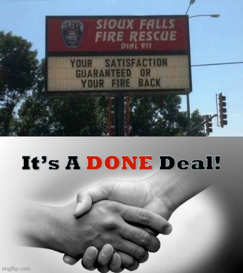 Sioux Falls fire rescue sign | image tagged in it's a done deal,funny signs,fire,memes,meme,signs | made w/ Imgflip meme maker