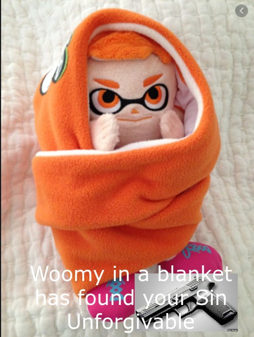 Woomy in a blanket has found your sin Unforgivable Blank Meme Template