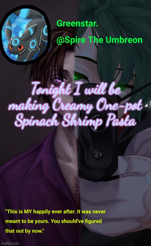 Anyone want some (virtually)? | Tonight I will be making Creamy One-pot Spinach Shrimp Pasta | image tagged in villian deku / mike afton temp | made w/ Imgflip meme maker