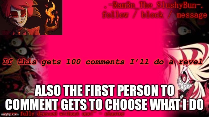 I’m bored as fu- | If this gets 100 comments I’ll do a revel; ALSO THE FIRST PERSON TO COMMENT GETS TO CHOOSE WHAT I DO | image tagged in thanks baymax | made w/ Imgflip meme maker