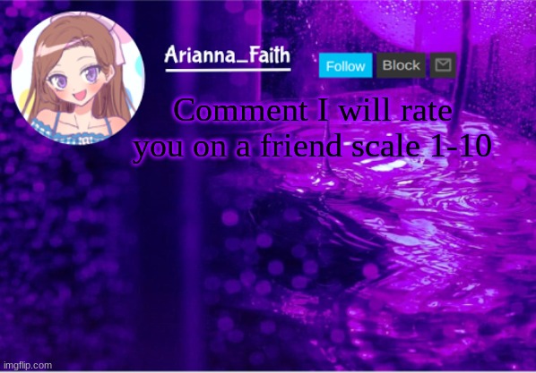 Aria temp | Comment I will rate you on a friend scale 1-10 | image tagged in aria temp | made w/ Imgflip meme maker