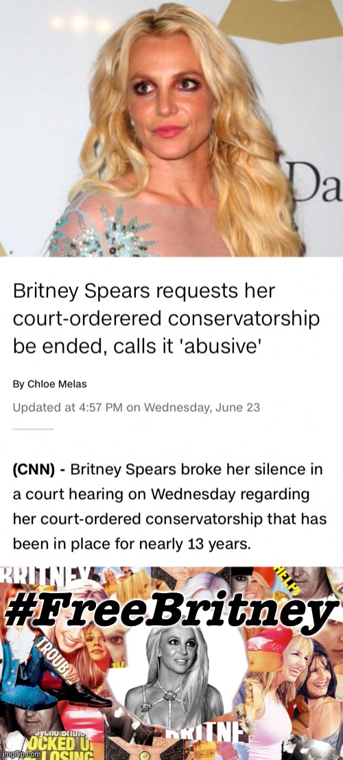 I don’t know every detail of this saga, but I do know that depriving a human being of liberty should require extraordinary proof | #FreeBritney | image tagged in free britney | made w/ Imgflip meme maker