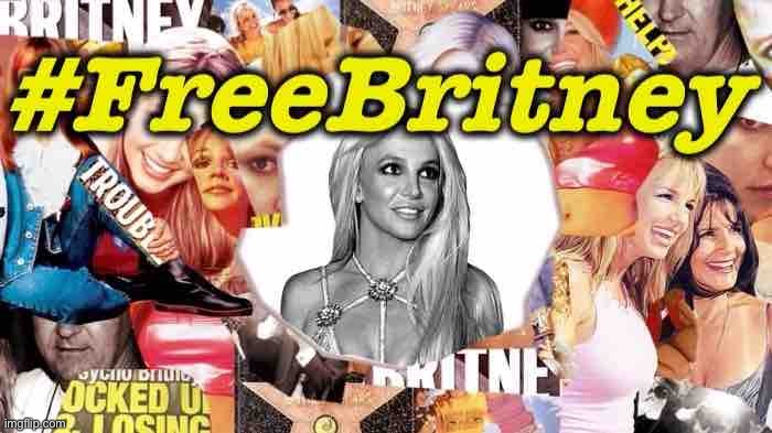 #FreeBritney! | image tagged in freebritney,leave britney alone,britney spears,britney,misogyny,free britney | made w/ Imgflip meme maker