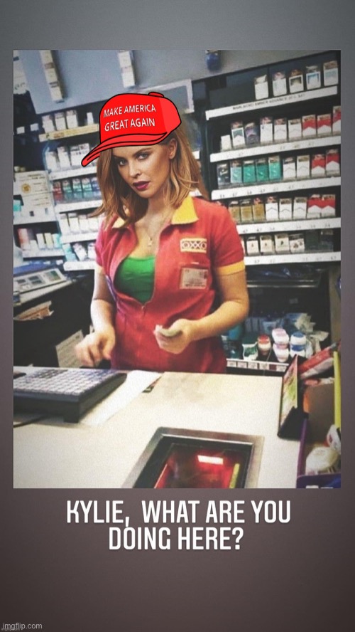 MAGA Kylie what are you doing here | image tagged in maga kylie what are you doing here | made w/ Imgflip meme maker