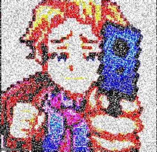 . | image tagged in senpai's got a gun deep fried | made w/ Imgflip meme maker
