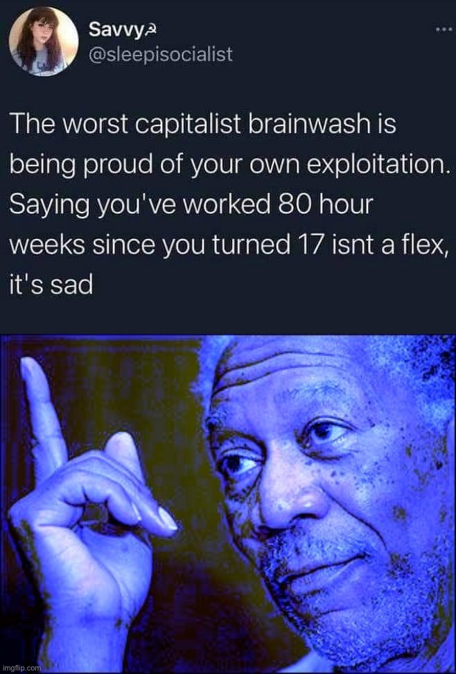 image tagged in capitalist exploitation,morgan freeman this blue version,capitalism | made w/ Imgflip meme maker
