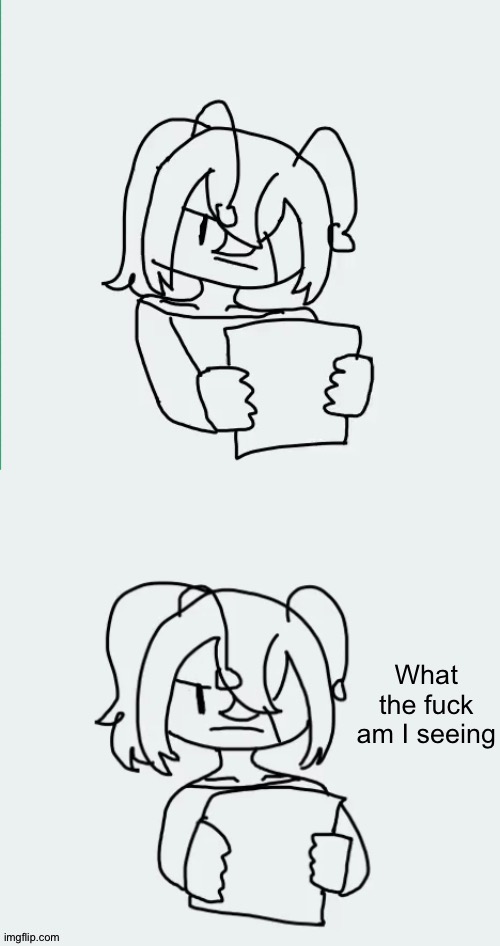 What the fuck am I seeing | image tagged in what the fuck am i seeing | made w/ Imgflip meme maker