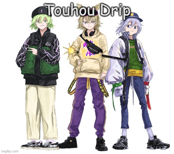 Touhou Drip | Touhou Drip | image tagged in touhou drip,among us memes,drip,swag,touhou,animeme | made w/ Imgflip meme maker