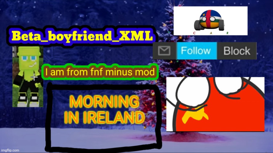 Beta boyfriend announcement template | MORNING IN IRELAND | image tagged in beta boyfriend announcement template | made w/ Imgflip meme maker