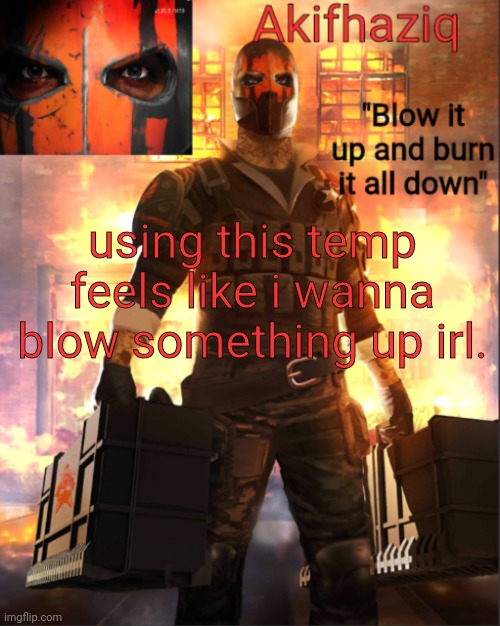 Akifhaziq critical ops temp lone wolf event | using this temp feels like i wanna blow something up irl. | image tagged in akifhaziq critical ops temp lone wolf event | made w/ Imgflip meme maker