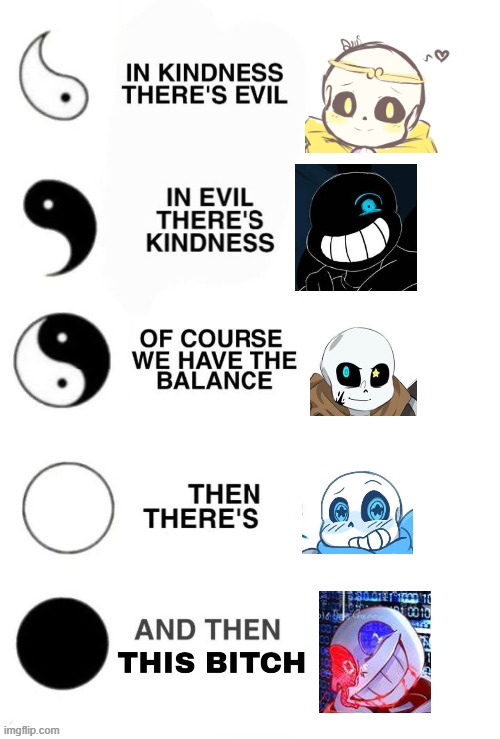 yea this is how it goes | image tagged in undertale,dream,nightmare,ink,swap,fatal | made w/ Imgflip meme maker