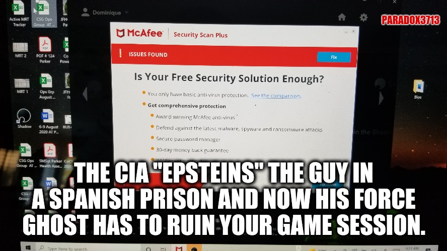 Too soon? | PARADOX3713; THE CIA "EPSTEINS" THE GUY IN A SPANISH PRISON AND NOW HIS FORCE GHOST HAS TO RUIN YOUR GAME SESSION. | image tagged in memes,jeffrey epstein,too soon,cia,funny,the force awakens | made w/ Imgflip meme maker