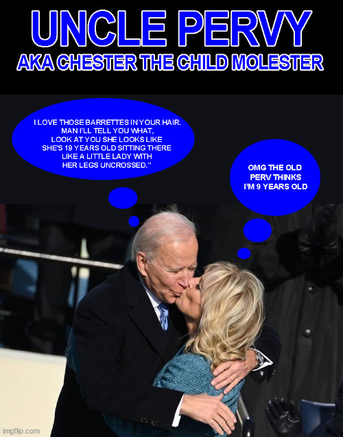 Chester the child molester | image tagged in pedo joe | made w/ Imgflip meme maker