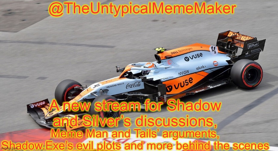 Link in comments. | A new stream for Shadow and Silver’s discussions, Meme Man and Tails’ arguments, Shadow.Exe’s evil plots and more behind the scenes | image tagged in theuntypicalmememaker announcement template | made w/ Imgflip meme maker