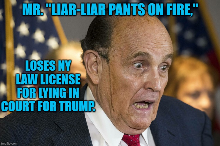 Are the dominoes starting to fall? | MR. "LIAR-LIAR PANTS ON FIRE,"; LOSES NY LAW LICENSE FOR LYING IN COURT FOR TRUMP. | image tagged in politics | made w/ Imgflip meme maker
