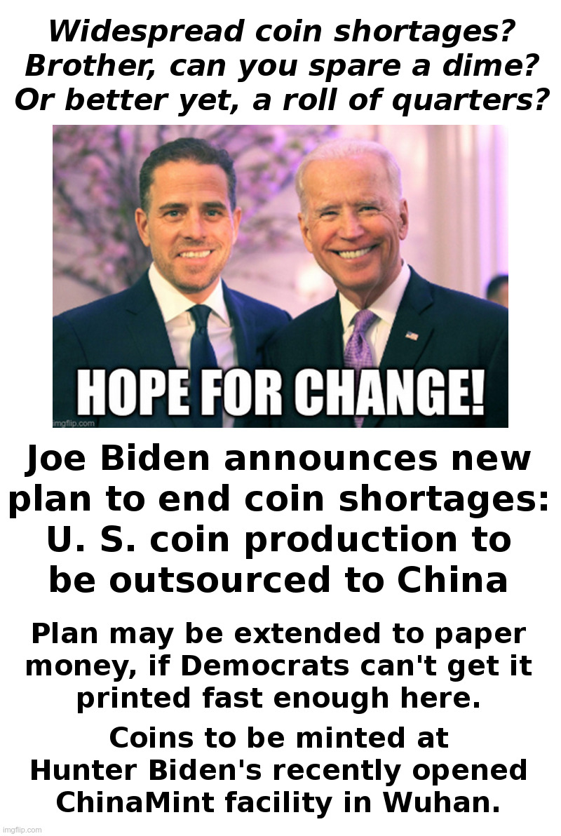 Joe Biden - Hope For Change? | image tagged in joe biden,made in china,hunter biden,laptop,big tech,censorship | made w/ Imgflip meme maker