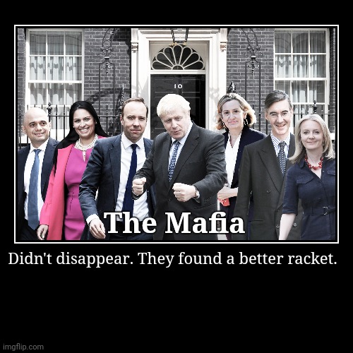Mafia UK | image tagged in funny,demotivationals,mafia,gangsta,boris johnson | made w/ Imgflip demotivational maker