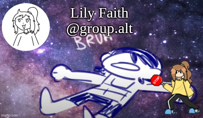 Lily group alt announcement temp Blank Meme Template