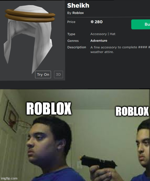 Moderation Be Like | ROBLOX; ROBLOX | image tagged in gun | made w/ Imgflip meme maker