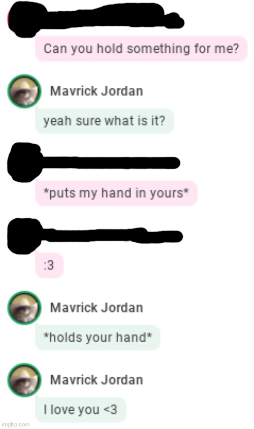 This was the best flirting I have seen, and it was from my Girl Friend! | made w/ Imgflip meme maker