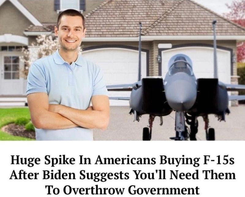 Huge Spike in Americans Buying F-15's | image tagged in fighter jet,jet,2nd amendment,second amendment,tyranny,crush the commies | made w/ Imgflip meme maker