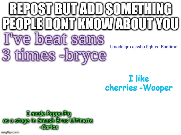 I legit never told anyone this | I like cherries -Wooper | made w/ Imgflip meme maker