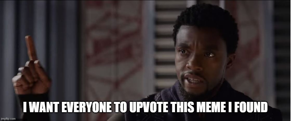 https://imgflip.com/i/5egkgk | I WANT EVERYONE TO UPVOTE THIS MEME I FOUND | image tagged in get this man a shield | made w/ Imgflip meme maker