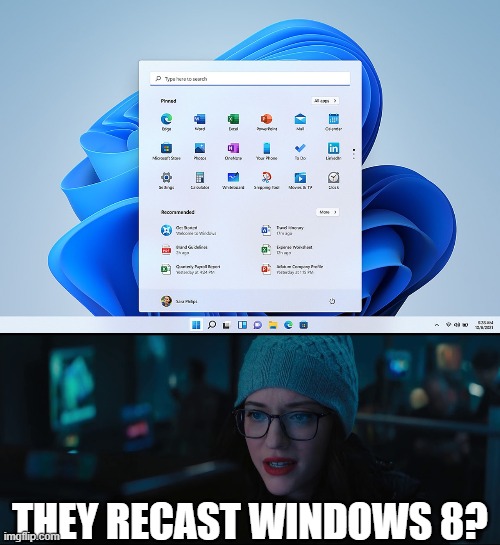 They recast Windows 8? | THEY RECAST WINDOWS 8? | image tagged in recast pietro,windows,microsoft,mcu,wandavision | made w/ Imgflip meme maker