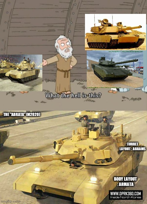 Amalgamation | THE "ABRATA" (M2020); TURRET LAYOUT : ABRAMS; BODY LAYOUT : ARMATA | image tagged in what the hell is this | made w/ Imgflip meme maker