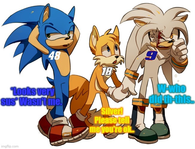 What the hell happened here..? | image tagged in sonic the hedgehog,tails the fox,silver the hedgehog,nmcs,oh wow are you actually reading these tags | made w/ Imgflip meme maker