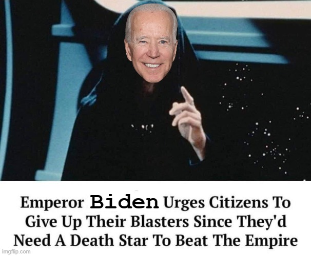 Emperor Biden | Biden | image tagged in idiots,morons,stupid liberals,cowards,democrats | made w/ Imgflip meme maker