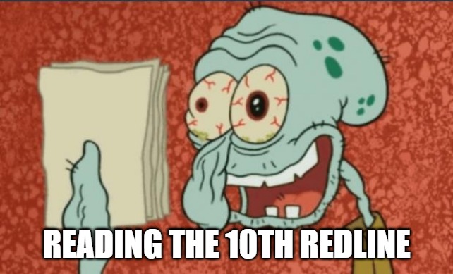 law school memo | READING THE 10TH REDLINE | image tagged in law school memo,law,edit,lawyer | made w/ Imgflip meme maker