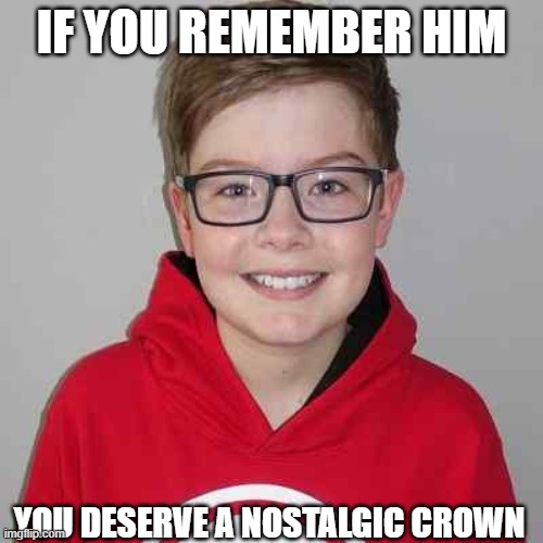 The classic roblox youtuber | IF YOU REMEMBER HIM; YOU DESERVE A NOSTALGIC CROWN | image tagged in roblox,youtuber,nostalgia | made w/ Imgflip meme maker