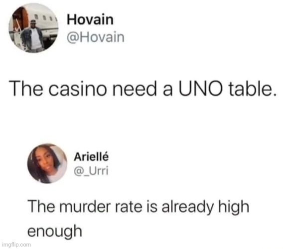 Fr tho | image tagged in memes,uno,murder | made w/ Imgflip meme maker