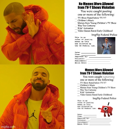 Tv y memes are legal | image tagged in memes,drake hotline bling,no memes were allowed from tv-y shows violation,why are you reading this | made w/ Imgflip meme maker