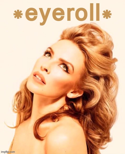 Kylie eyeroll | image tagged in kylie eyeroll | made w/ Imgflip meme maker